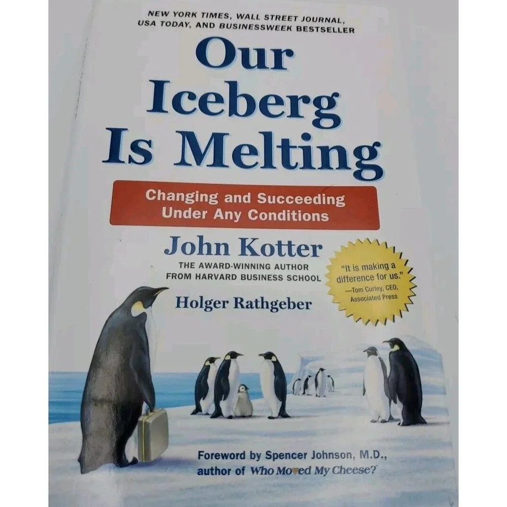 Our Iceberg Is Melting by Kotter Rathger Changing Succeeding Under Any Condition